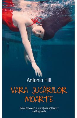 Vara Jucariilor Moarte - Antonio Hill 1 Vara Jucariilor Moarte - Antonio Hill