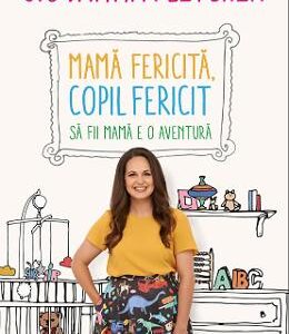 Mama fericita, copil fericit - Giovanna Fletcher