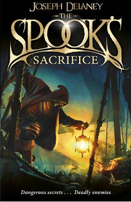 The Spook's Sacrifice: Book 6 - Joseph Delaney 1 The Spook's Sacrifice: Book 6 - Joseph Delaney