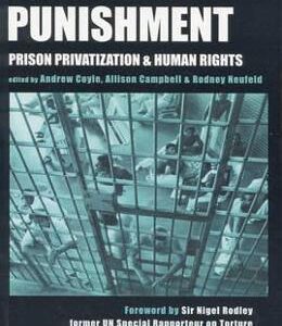 Capitalist Punishment: Prison Privatization and Human Rights