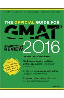 The Official Guide for GMAT Quantitative Review 2016 with Online Question Bank and Exclusive Video 1 The Official Guide for GMAT Quantitative Review 2016 with Online Question Bank and Exclusive Video