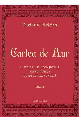 Cartea de aur vol.3 - Teodor V Cartea de aur vol.3 - Teodor V. Pacatian