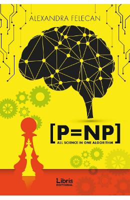 P = NP - Alexandra Felecan 1 P = NP - Alexandra Felecan