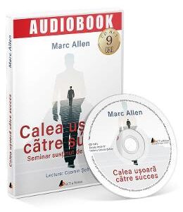 Audiobook. Calea usoara catre succes - Marc Allen