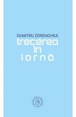 Trecerea in iarna - Dumitru Zdrenghea 1 Trecerea in iarna - Dumitru Zdrenghea