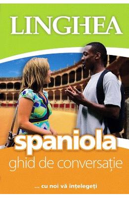 Spaniola Spaniola. Ghid de conversatie