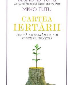Cartea iertarii - Desmond Tutu