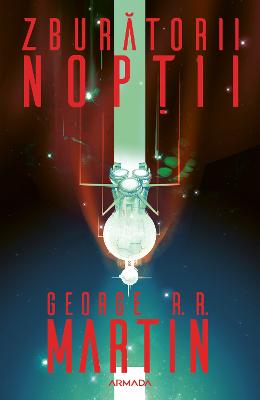 Zburatorii noptii - George R.R Zburatorii noptii - George R.R. Martin