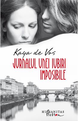 Jurnalul unei iubiri imposibile - Kaya de Vos 1 Jurnalul unei iubiri imposibile - Kaya de Vos