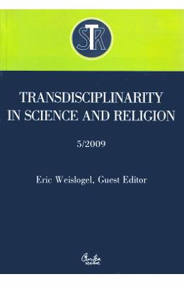 Transdisciplinarity in Science and Religion No Transdisciplinarity in Science and Religion No. 5/2009