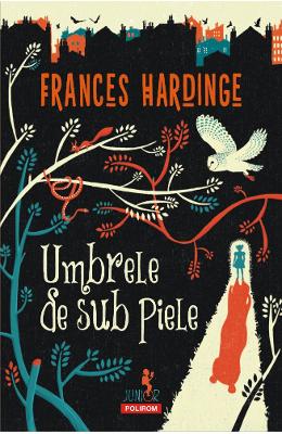 Umbrele de sub piele - Frances Hardinge 1 Umbrele de sub piele - Frances Hardinge