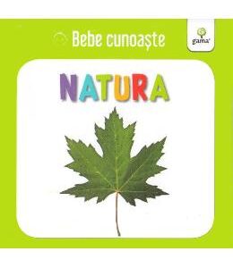 Natura - Bebe cunoaste