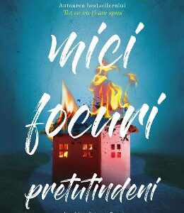 Mici focuri pretutindeni - Celeste Ng