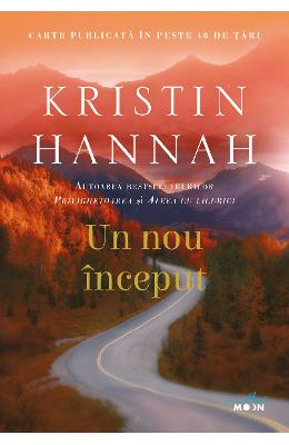 Un nou inceput - Kristin Hannah 1 Un nou inceput - Kristin Hannah