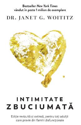 Intimitate zbuciumata - Janet G Intimitate zbuciumata - Janet G. Woititz
