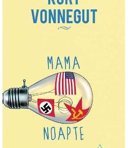 Mama Noapte - Kurt Vonnegut