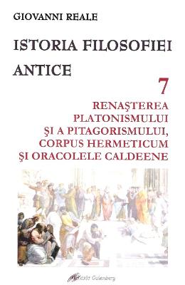 Istoria filosofiei antice vol Istoria filosofiei antice vol.7 - Giovanni Reale