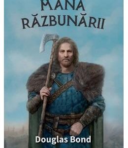 Mana razbunarii - Douglas Bond