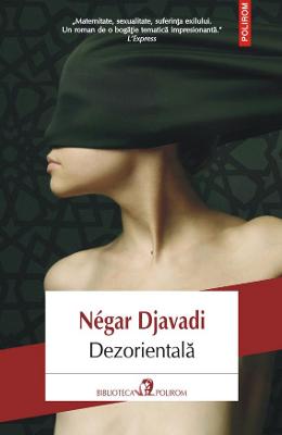 Dezorientala - Negar Djavadi 1 Dezorientala - Negar Djavadi
