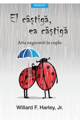 El castiga, ea castiga - Willard F. Harley, Jr El castiga, ea castiga - Willard F. Harley, Jr.