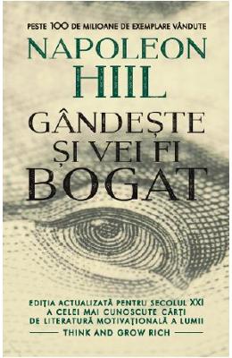 Gandeste si vei fi bogat - Napoleon Hill 1 Gandeste si vei fi bogat - Napoleon Hill