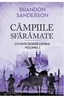 Campiile sfaramate. Cuvinte despre Lumina. Vol Campiile sfaramate. Cuvinte despre Lumina. Vol.1 - Brandon Sanderson