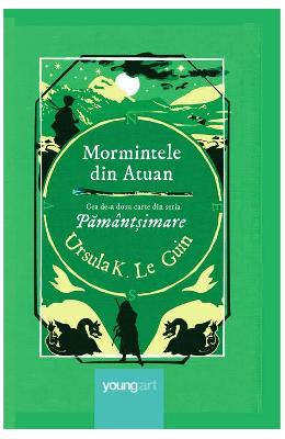 Mormintele din Atuan - Ursula K Mormintele din Atuan - Ursula K. Le Guin