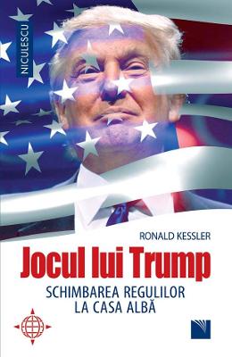 Jocul lui Trump - Ronald Kessler 1 Jocul lui Trump - Ronald Kessler