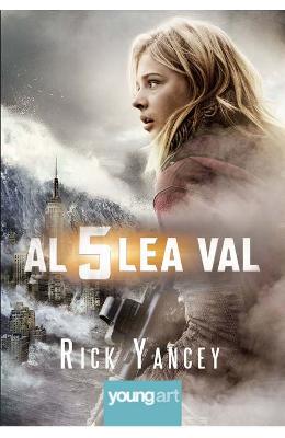 Al cincilea val - Rick Yancey 1 Al cincilea val - Rick Yancey