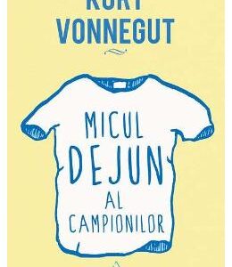 Micul dejun al campionilor - Kurt Vonnegut
