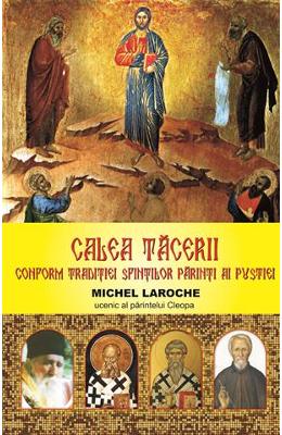 Calea tacerii - Michel Laroche 1 Calea tacerii - Michel Laroche