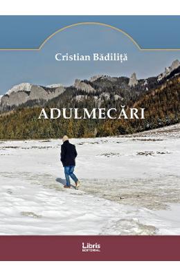Adulmecari - Cristian Badilita 1 Adulmecari - Cristian Badilita