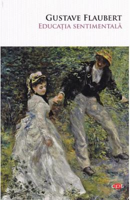Educatia sentimentala - Gustave Flaubert 1 Educatia sentimentala - Gustave Flaubert