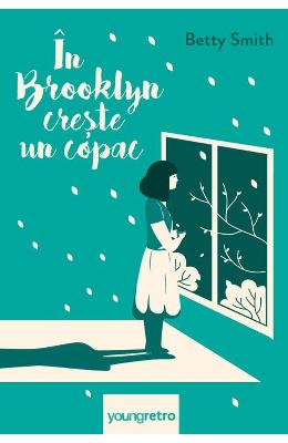 In Brooklyn creste un copac - Betty Smith 1 In Brooklyn creste un copac - Betty Smith