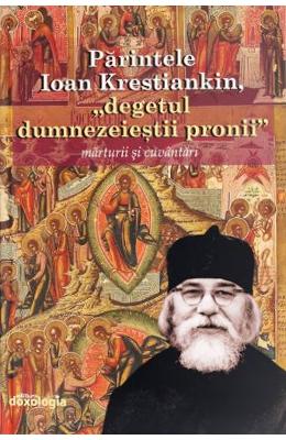 Parintele Ioan Krestiankin, degetul dumnezeiestii pronii Parintele Ioan Krestiankin, degetul dumnezeiestii pronii. Marturii si cuvantari