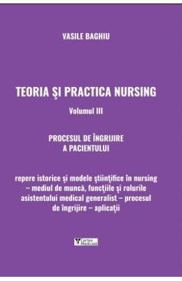 Teoria si practica nursing Vol Teoria si practica nursing Vol.3 - Vasile Baghiu