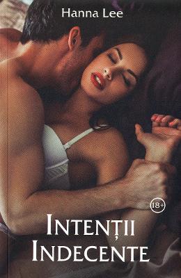 Intentii indecente - Hanna Lee 1 Intentii indecente - Hanna Lee