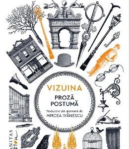 Vizuina. Proza postuma - Franz Kafka