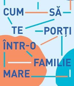 Cum sa te porti intr-o familie mare - Camille Bordas