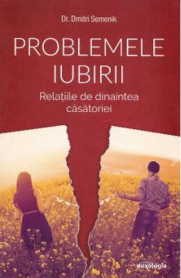 Problemele iubirii - Dmitri Semenik 1 Problemele iubirii - Dmitri Semenik