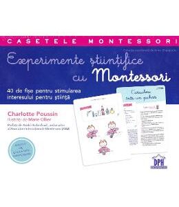 Experimente stiintifice cu Montessori - Charlotte Poussin, Marie Ollier