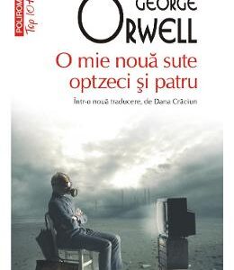 O mie noua sute optzeci si patru - George Orwell