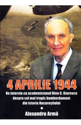 4 aprilie 1944 - Alexandru Arma 1 4 aprilie 1944 - Alexandru Arma