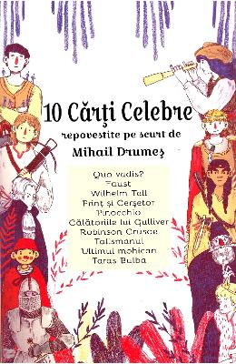 10 carti celebre repovestite pe scurt de Mihail Drumes 1 10 carti celebre repovestite pe scurt de Mihail Drumes