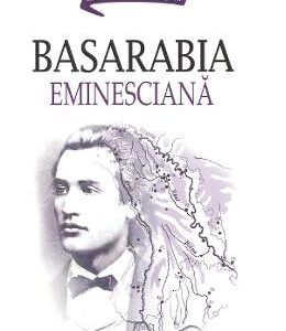 Basarabia eminesciana - Theodor Codreanu