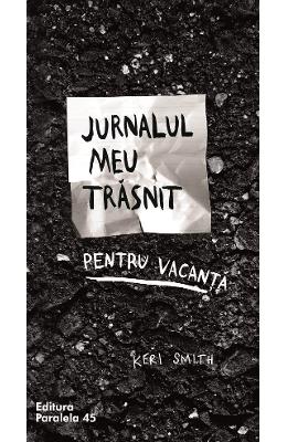 Jurnalul meu trasnit pentru vacanta - Keri Smith 1 Jurnalul meu trasnit pentru vacanta - Keri Smith