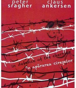 In apararea cireselor. In defence of the cherries - Peter Sragher, Claus Ankersen