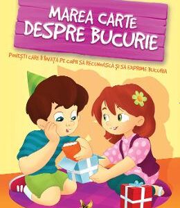 Marea carte despre bucurie - Klaudia Halasz-Szabo, Eva Sarkady-Filak