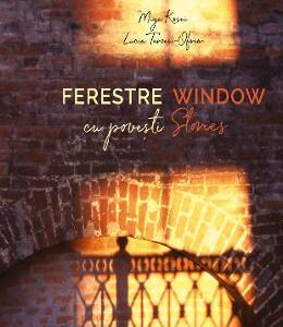 Ferestre cu povesti. Window stories - Miya Kosei, Lucia Terzea-Ofrim