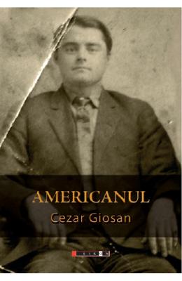 Americanul - Cezar Giosan 1 Americanul - Cezar Giosan
